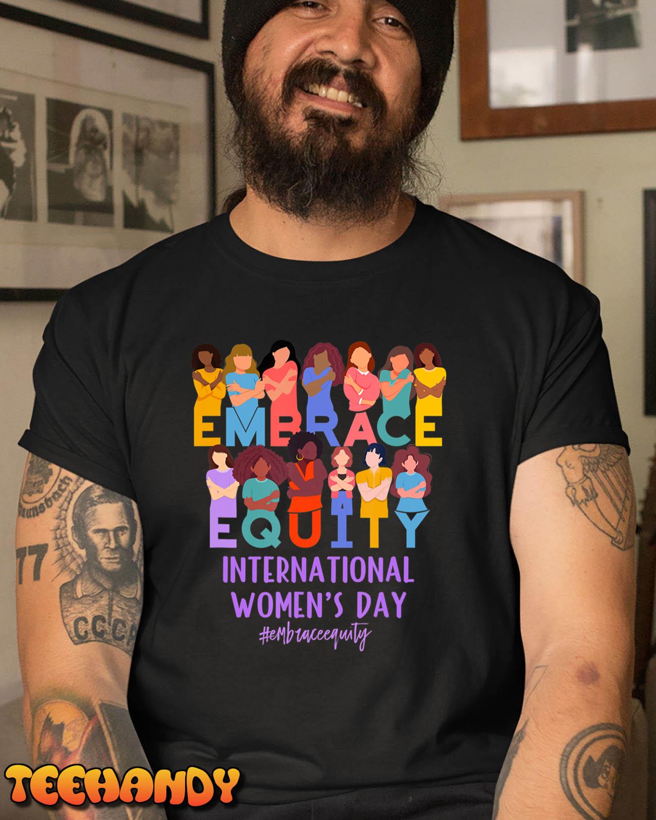 2023 International Women’s Day IWD Embrace Equity T-Shirt