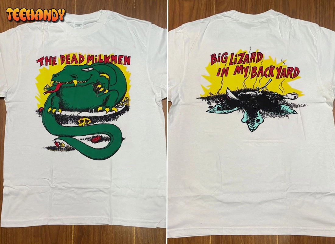 1985 Dead Milkmen – Big Lizard In My Backyard T-Shirt, Dead Milkmen T-Shirt
