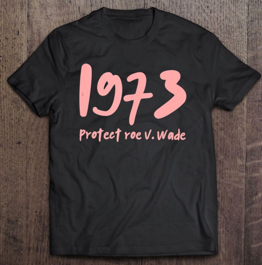 1973 Protect Roe V. Wade Tank Top T Shirt